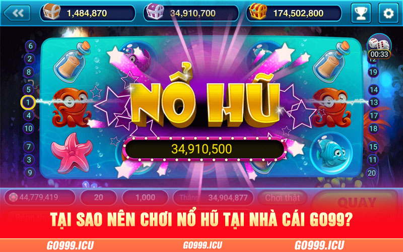 tại sao nên chọn nổ hũ go99